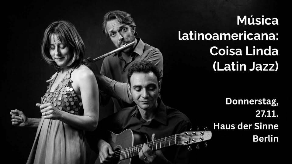 Música latinoamericana: Coisa Linda (Latin Jazz, Bossa Nova, Samba, Nueva Canción)