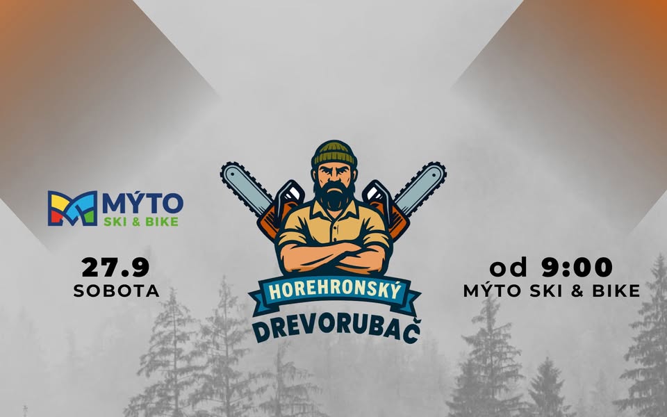 Horehronský drevorubač - ukončenie letnej sezóny