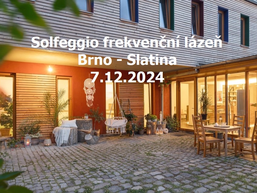 Solfeggio frekvenční lázeň – Brno 7.12.2024