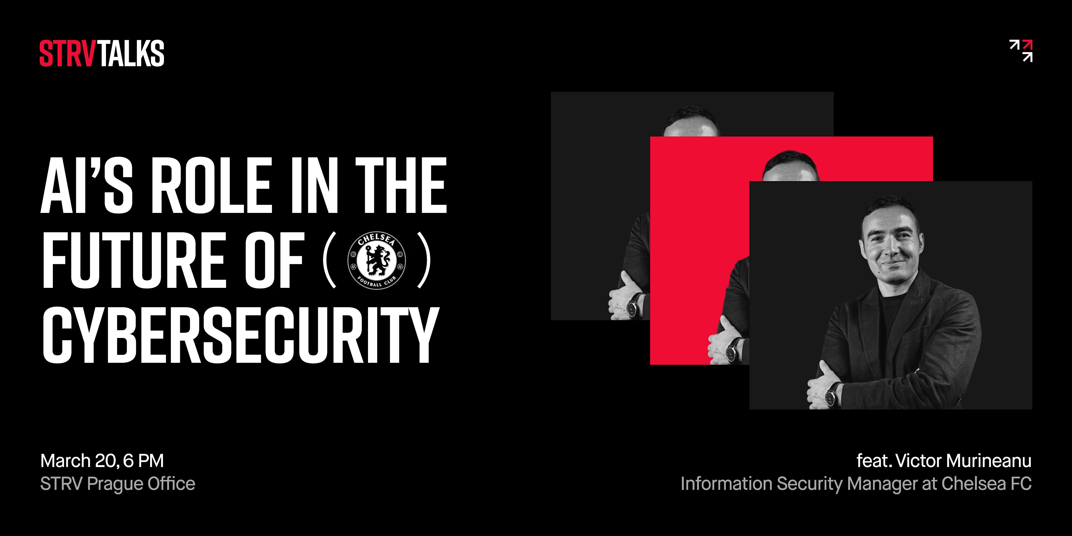 STRV Talks: The Good, The Bad & The Hacked – AI’s Role in Cybersecurity