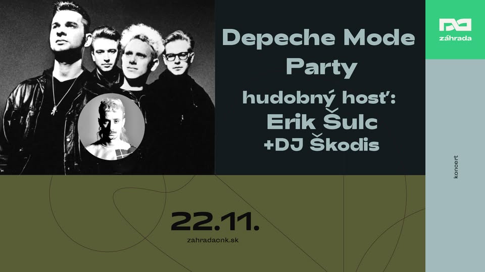 Depeche Mode Party / hudobný hosť: Erik Šulc + DJ Škodis