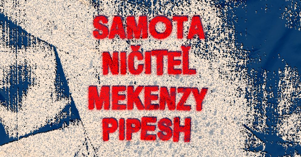 RACHOT V PARKU: SAMOTA / NIČITEL / MEKENZY / PIPESH