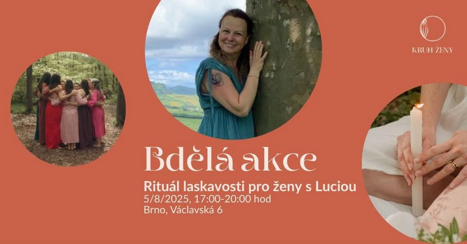 Bdělá akce: Rituál laskavosti pro ženy s Lucia Mária z Duhového léčení