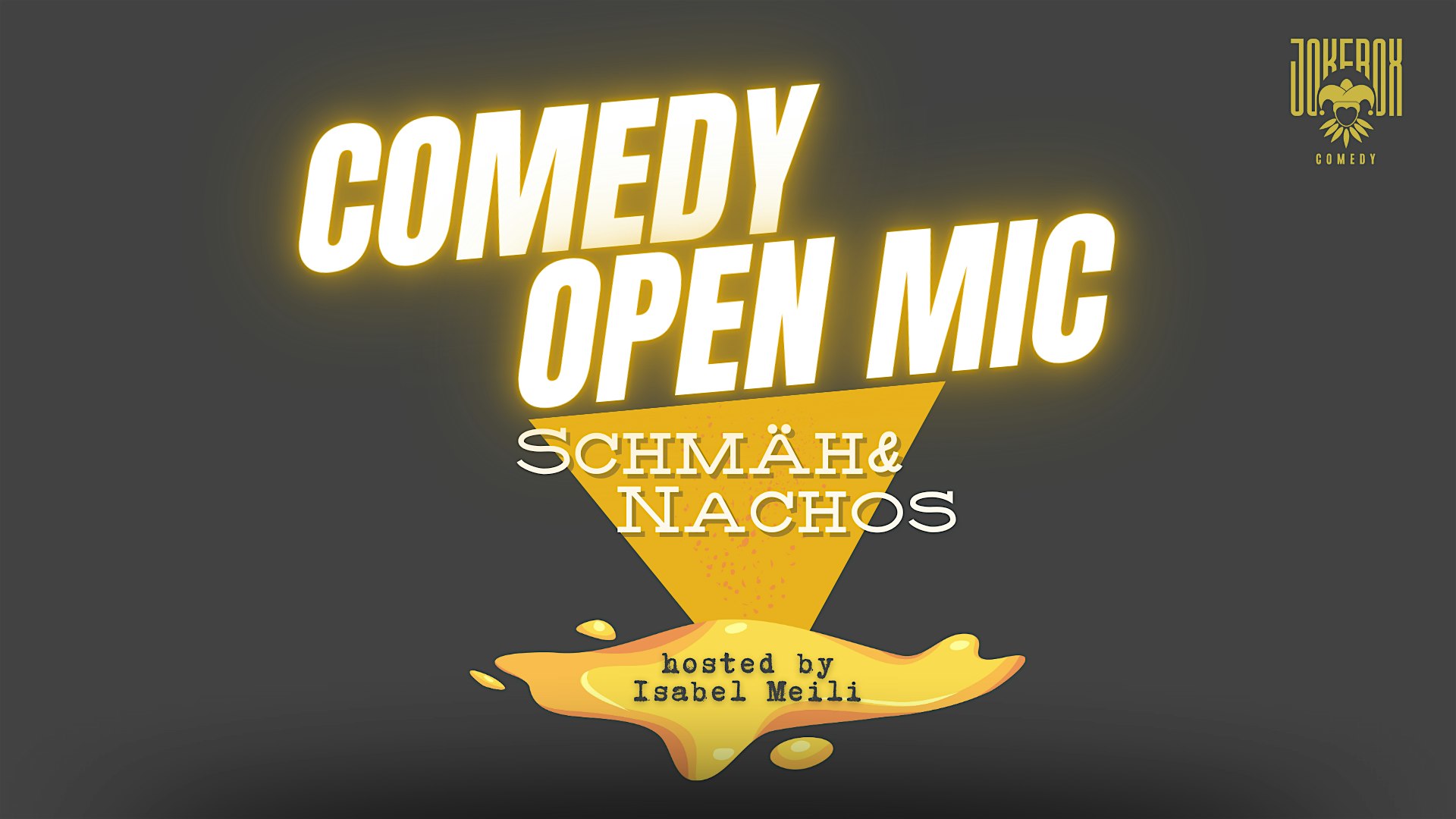 COMEDY OPEN MIC - Schmäh & Nachos