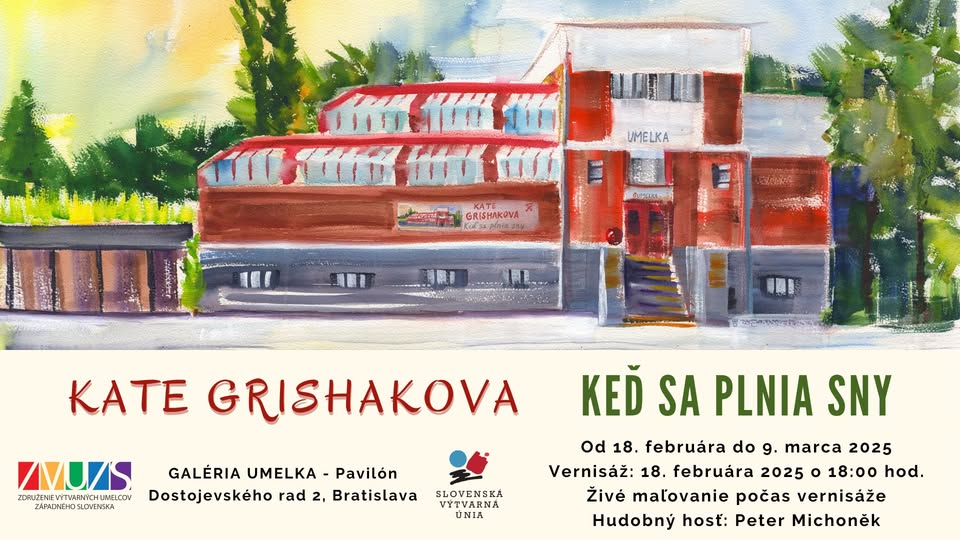 Vernisáž výstavy: Kate Grishakova | Keď sa plnia sny