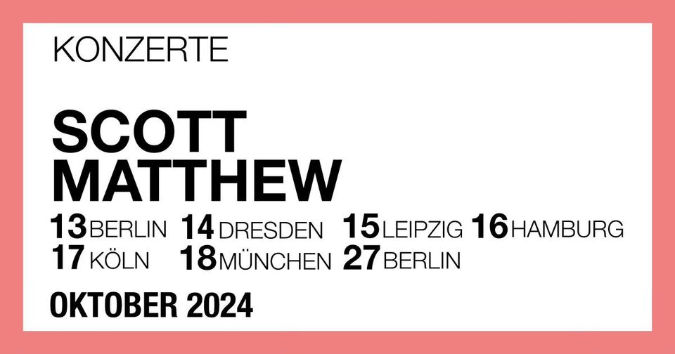 Scott Matthew | Berlin • Bar jeder Vernunft