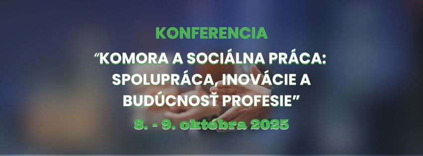 Komora a sociálna práca: Spolupráca, inovácie a budúcnosť profesie