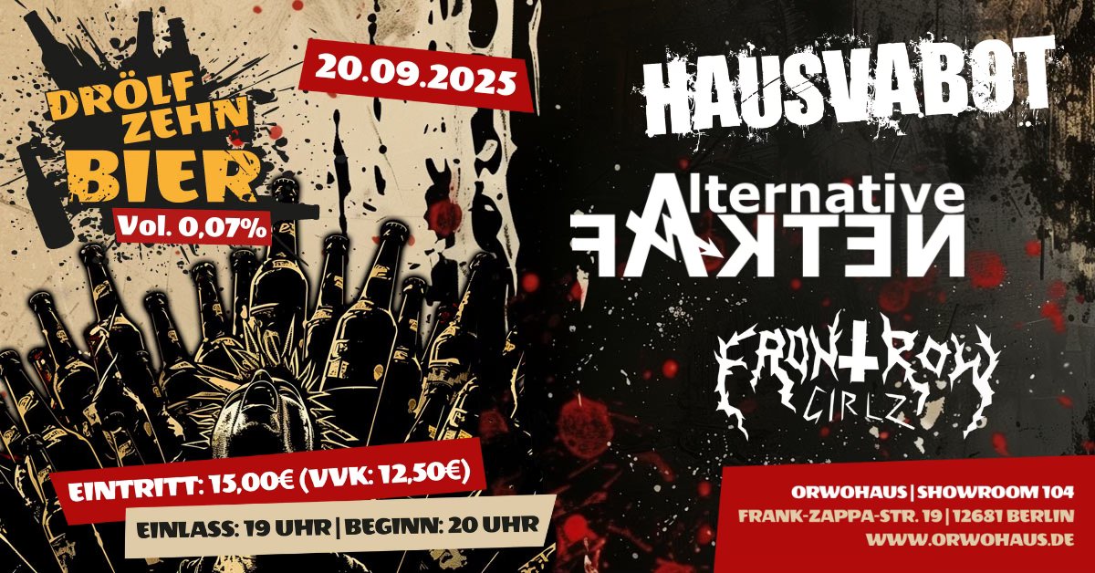 Drölfzehn Bier Vol. 0,07% mit Hausvabot, Alternative Fakten, Front Row Girlz