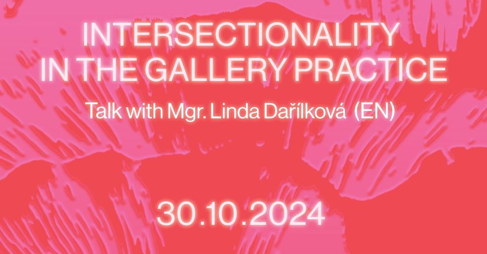 Intersectionality in the Gallery Practice (EN)