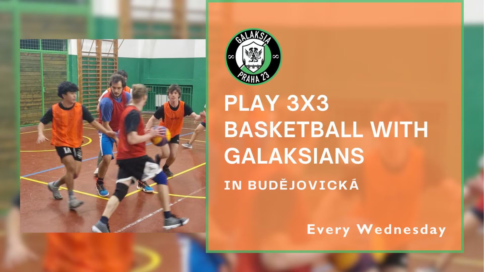 Wednesday 3x3 Basketball in Budějovická with Galaksians