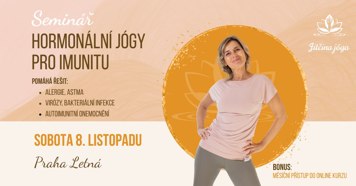 Seminář hormonální jógy pro imunitu ~ Praha 7