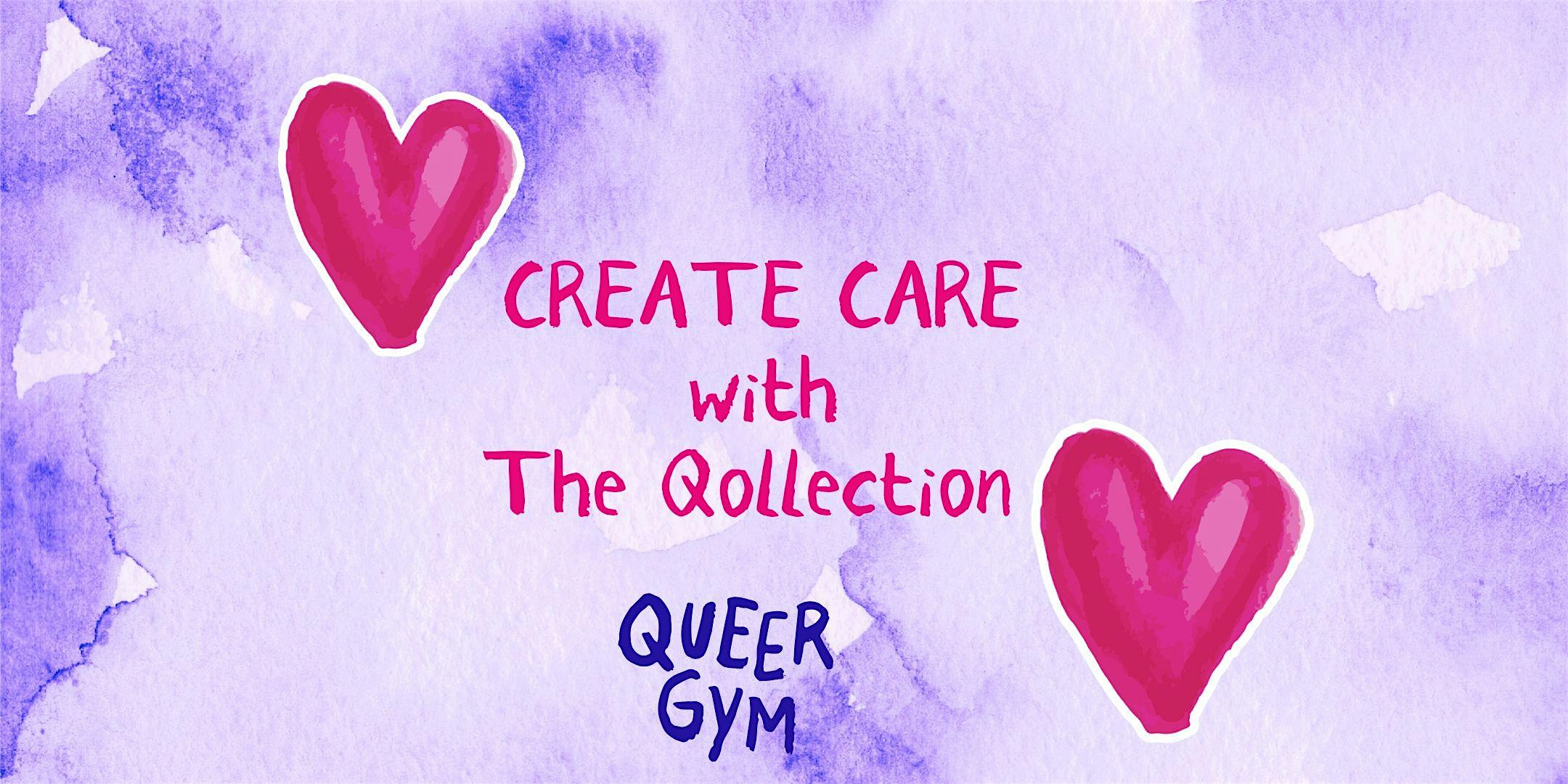 Create Care x the Qollection