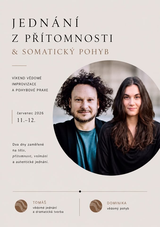 JEDNÁNÍ Z PŘÍTOMNOSTI & SOMATICKÝ POHYB