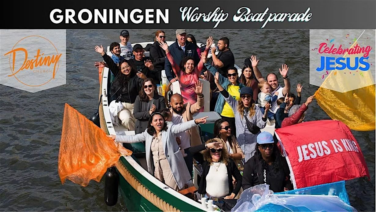 Worship Boat Parade – Koningsdag Groningen