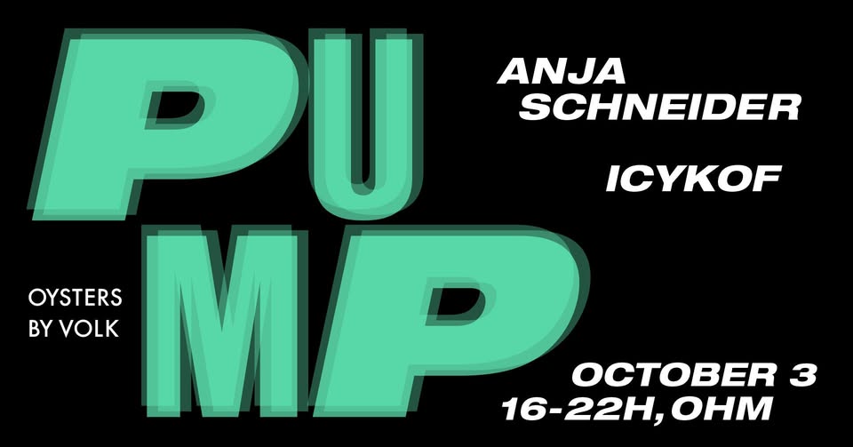 PuMp Berlin hosted By Anja Schneider with ICYKOF