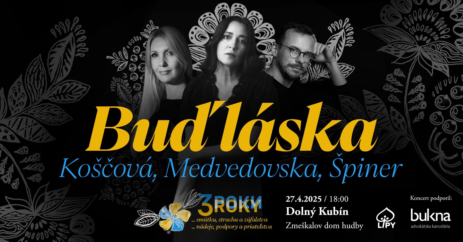 Dolný Kubín / Buď láska: Koščová, Medvedovska, Špiner