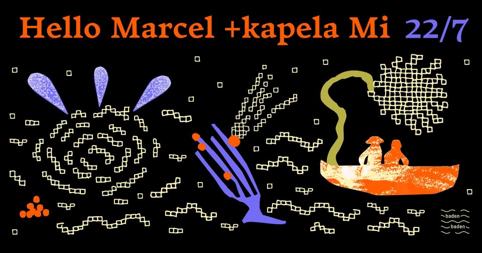 Hello Marcel + kapela Mi na Badenu