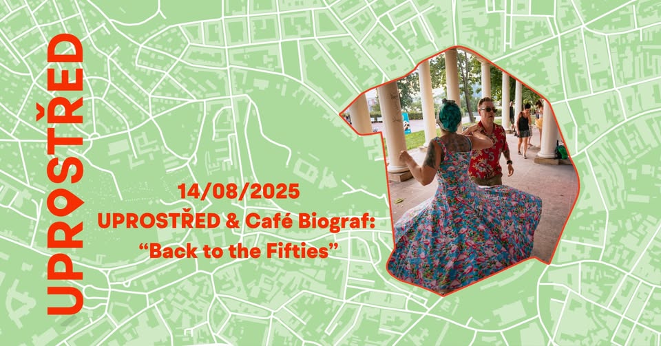 UPROSTŘED & Café Biograf: “Back to the Fifties”