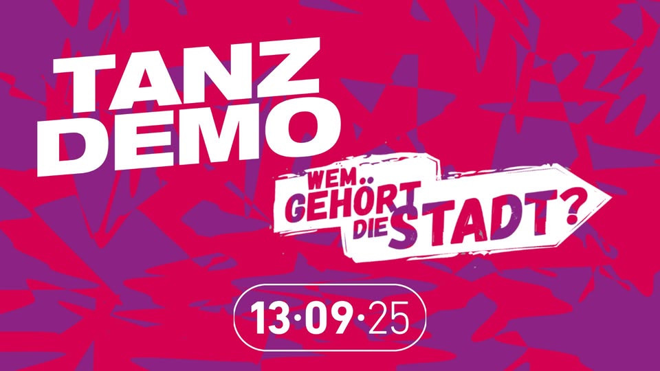 Tanzdemo "Wem gehört die Stadt?"