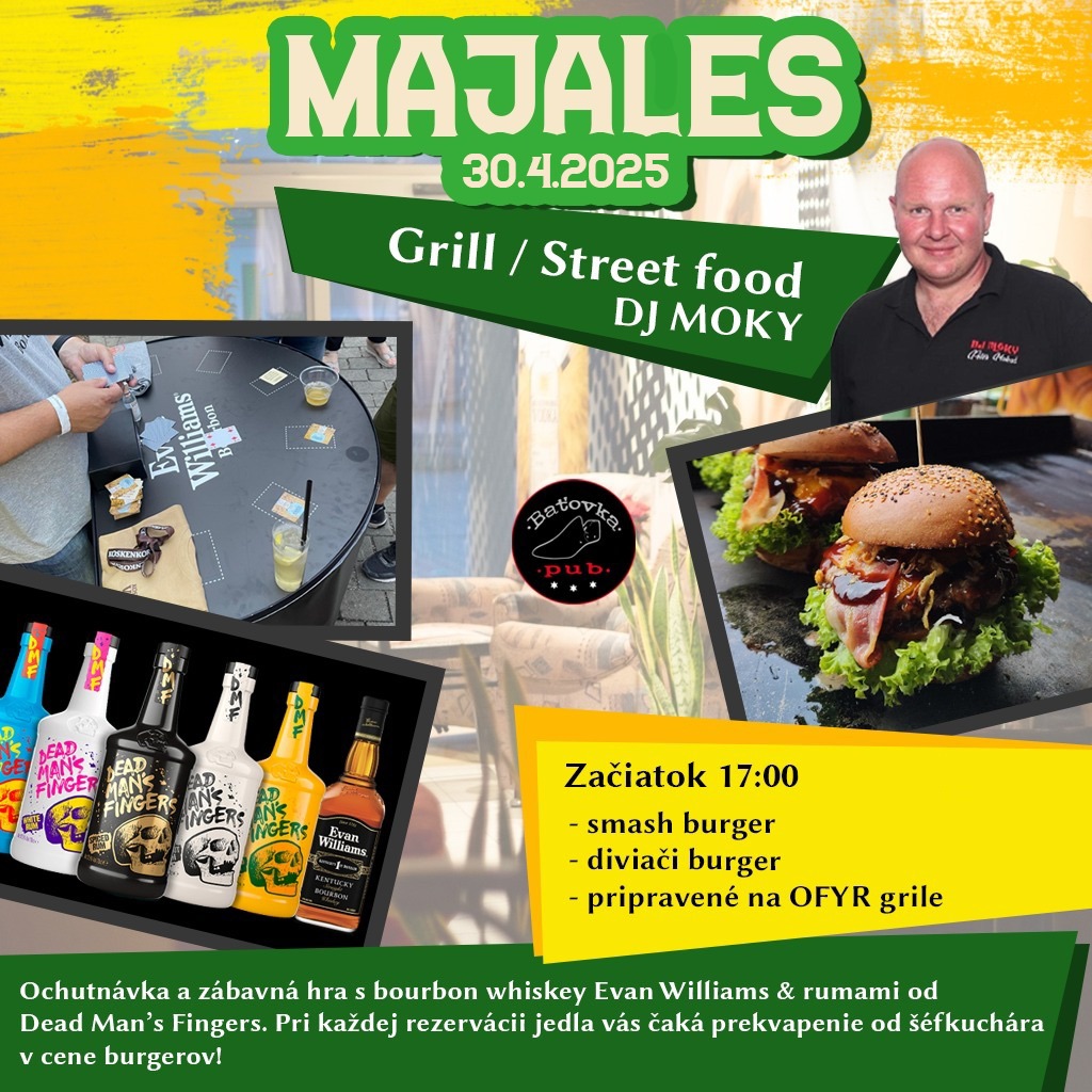 Baťovka Pub Majáles 🌱 vonkajší OFYR grill 🍔🥩 ochutnávka rumov & whiskey & zábava s Dj Moky💃