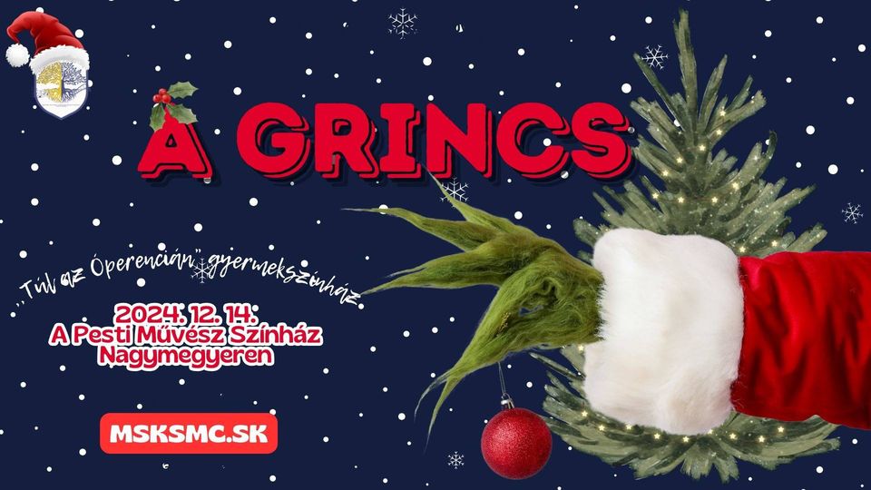 A Grincs, aki elrabolta a karácsonyt - színházi előadás Nagymegyeren