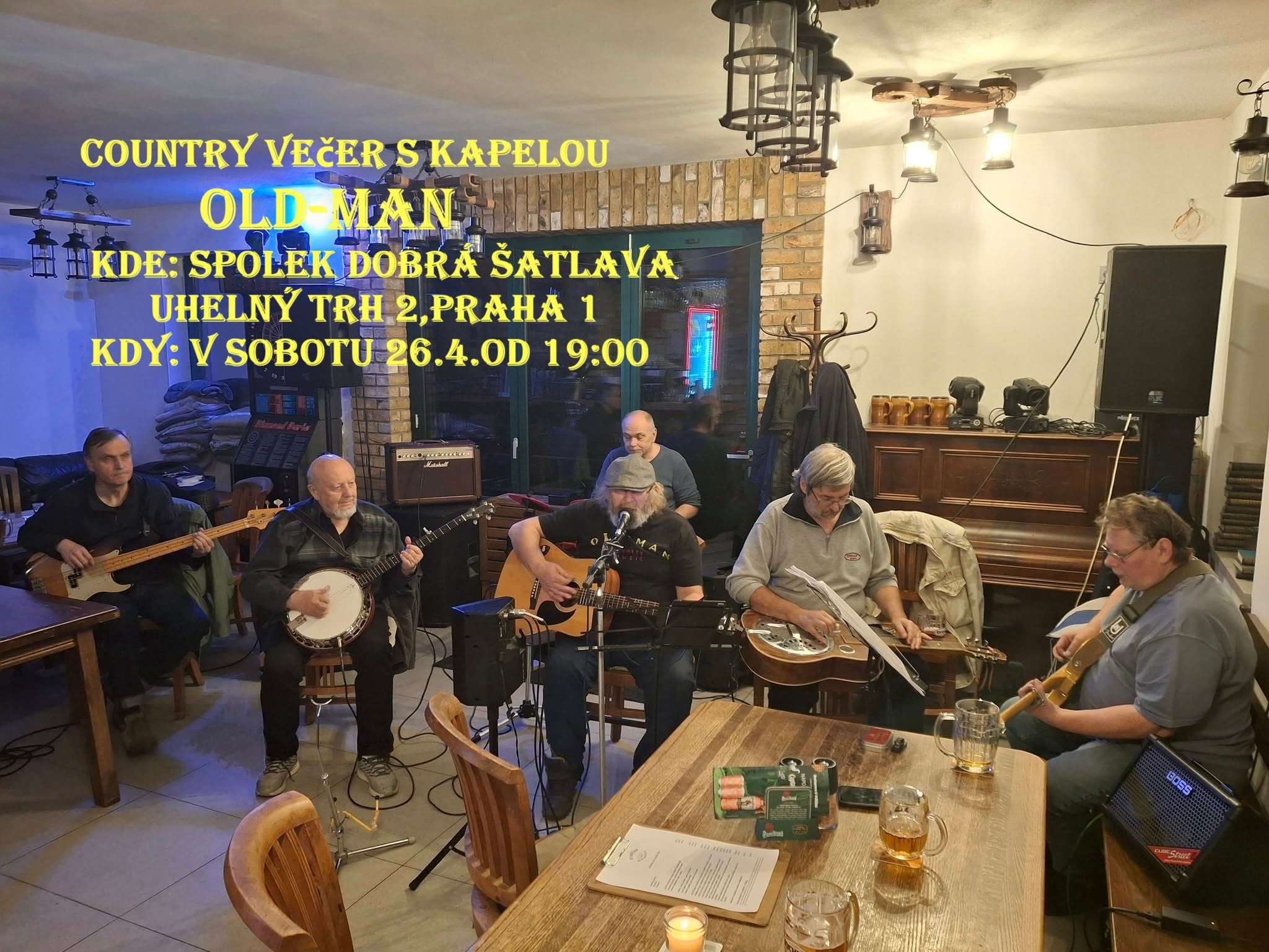 Country večer s kapelou OLD-MAN,Spolek dobrá Šatlava v sobotu 26.4. od 19:00,Uhelný trh 2,Praha 1