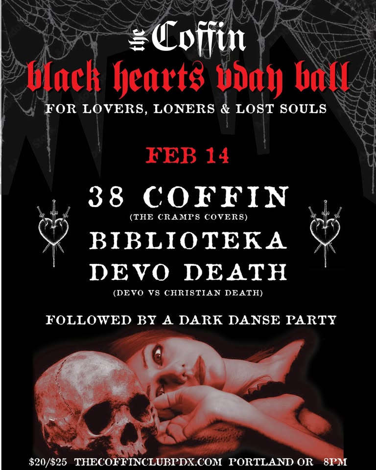 Black Heart's Vday Ball : 38 Coffin/ Biblioteka/ Devo Death
