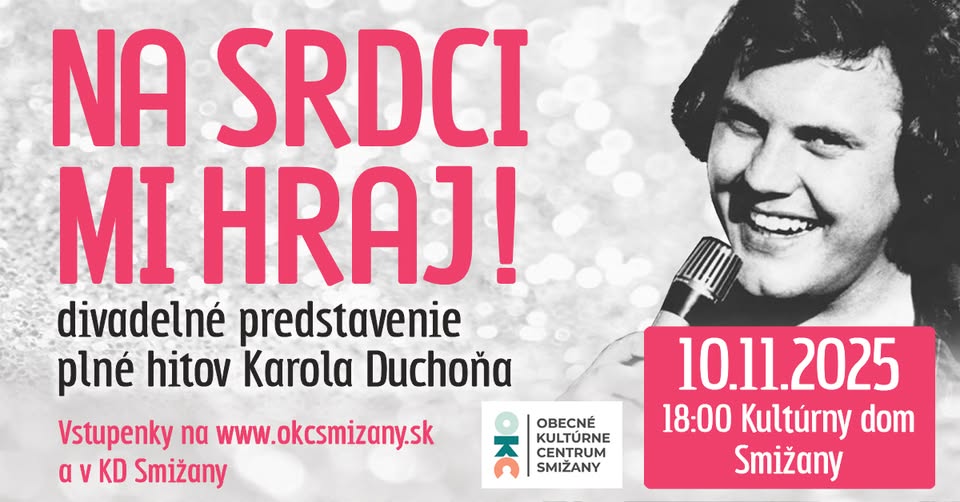Na srdci mi hraj! Smižany