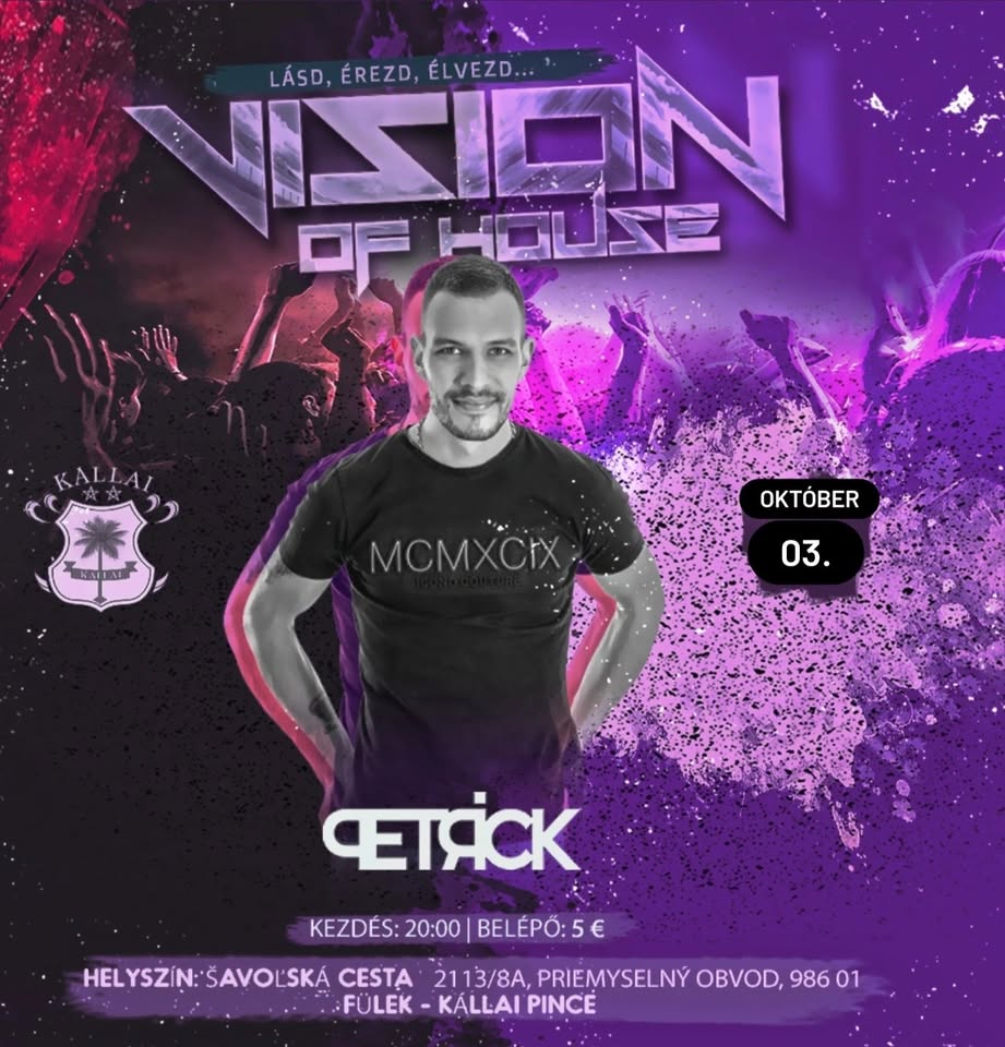 Vision of House Party | DJ PETRICK | 10.03. - Kállai Pince