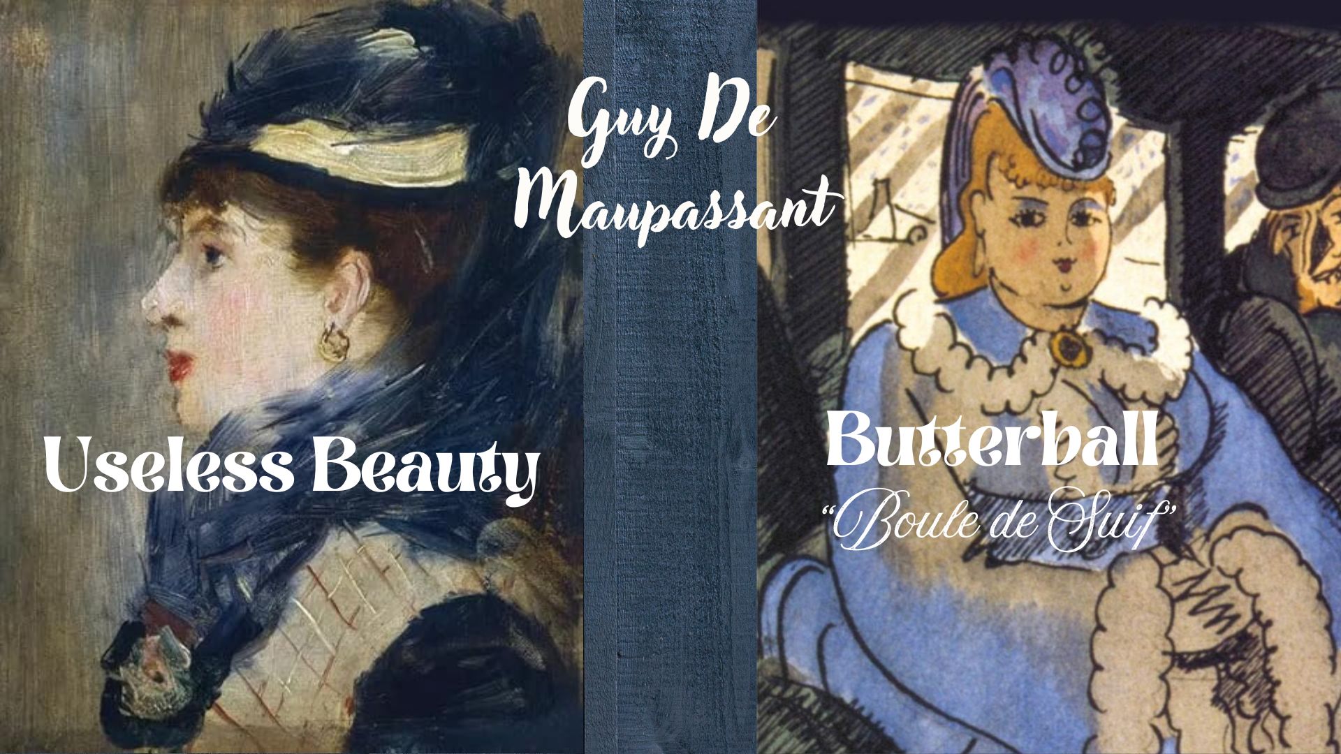 USELESS BEAUTY and BUTTERBALL by Guy de Maupassant
