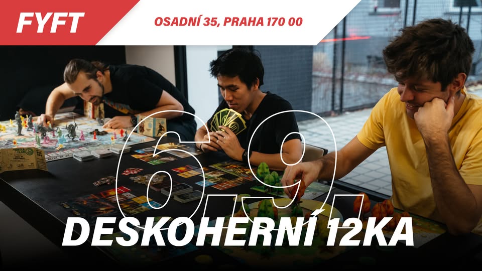 Deskoherní 12ka - 6. 9. 2025 - FYFT Praha