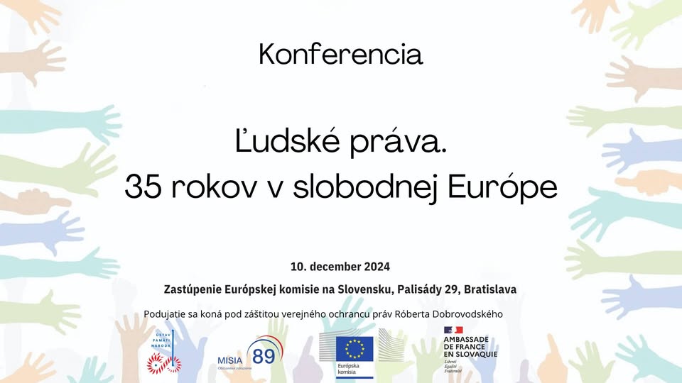 Konferencia - Ľudské práva. 35 rokov v slobodnej Európe
