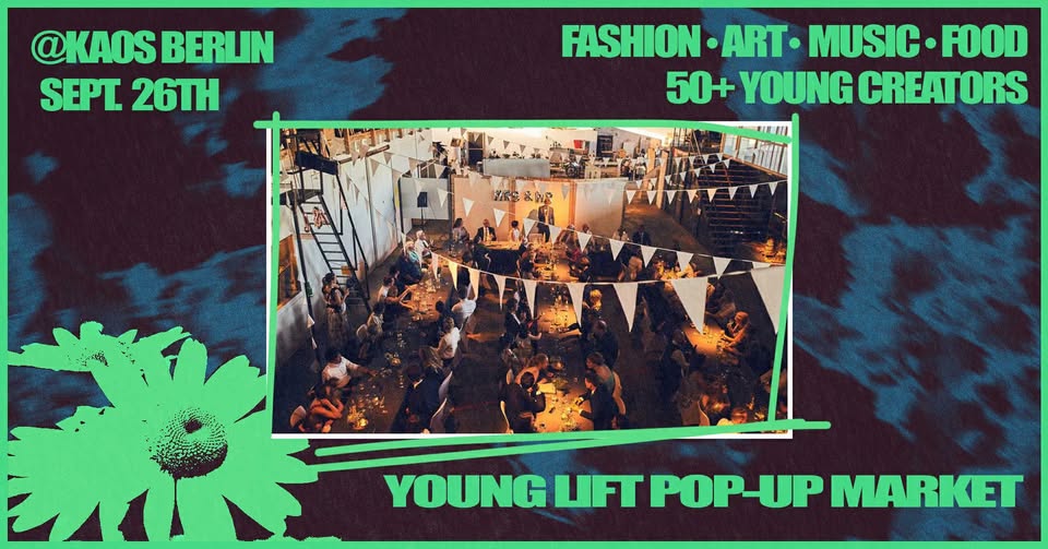 BERLIN POP-UP MARKET | LOCAL TALENTS | MUSIC & WORKSHOPS by YOUNGLIFT