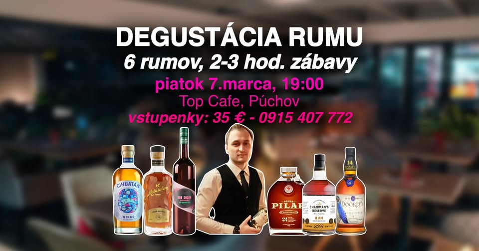 Riadená Zážitková Degustácia rumov v Púchove - zo Salvádora po Svätú Luciu