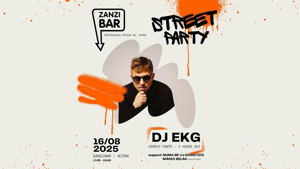 ZANZIBAR STREET PARTY NITRA  S DJ EKG / 16.8 2025 / Zanzibar Nitra