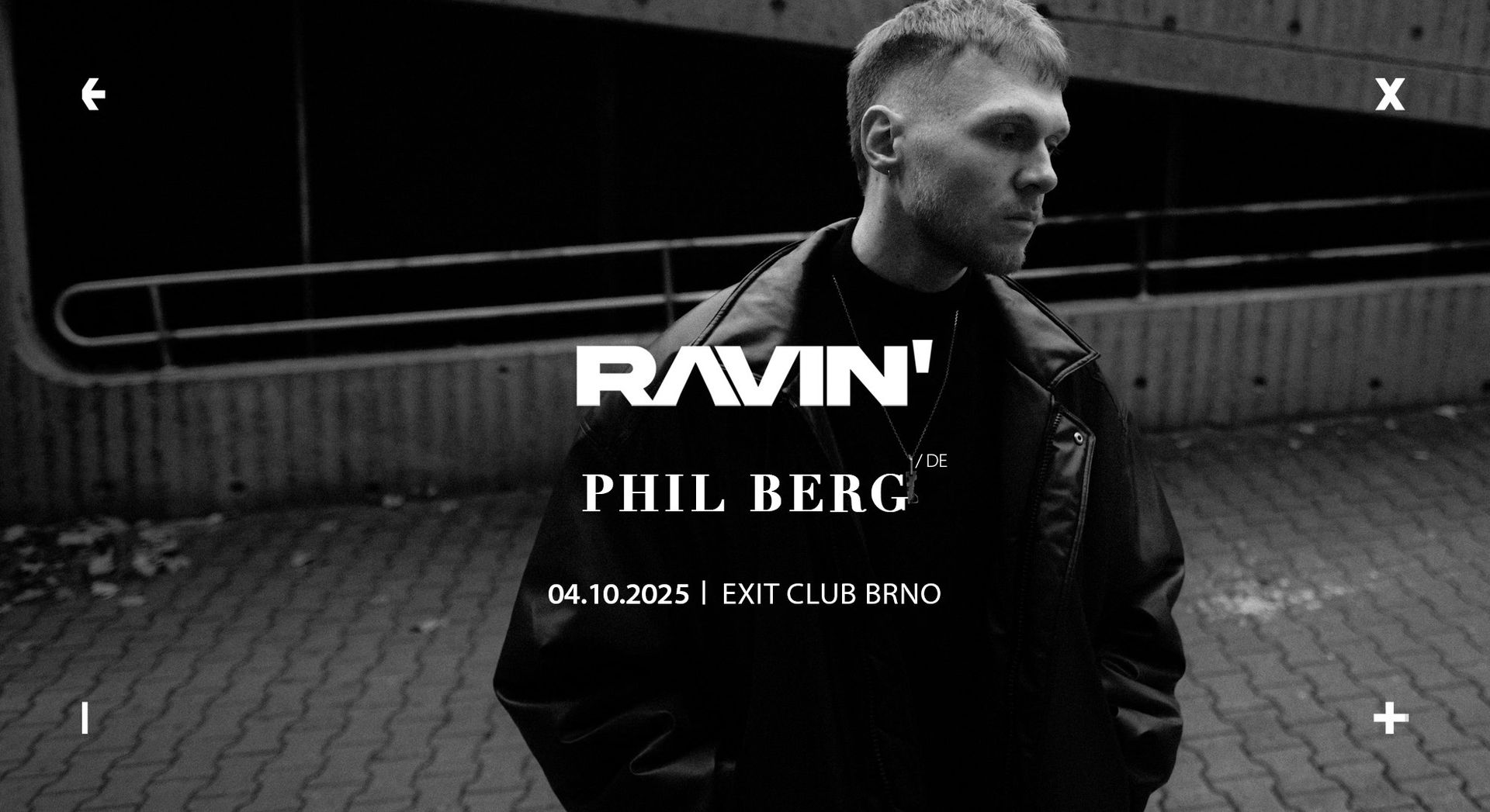 RAVIN' w/ Phil Berg [DE] → EXIT Club Brno → 4.10.2025