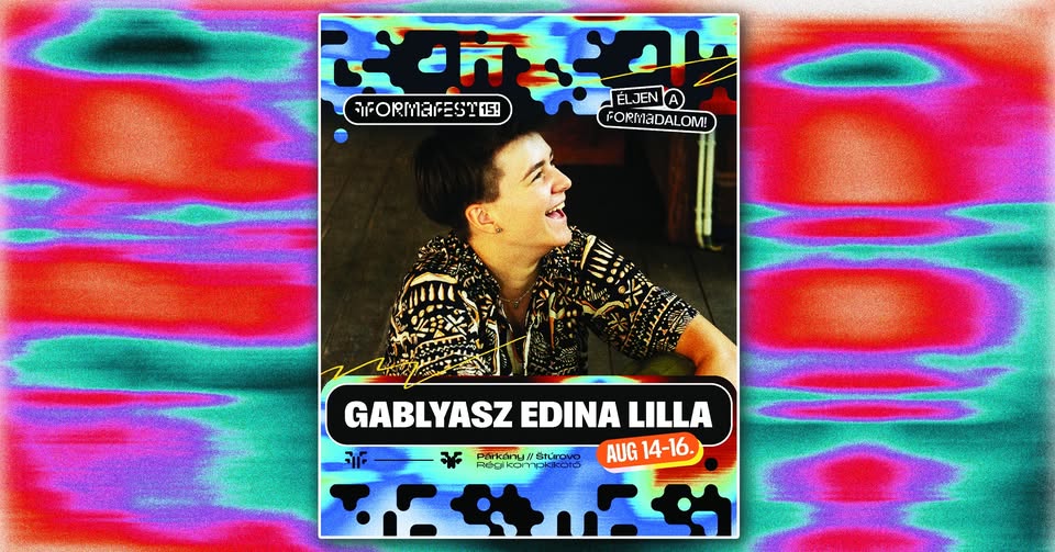 GABLYASZ EDINA LILLA @ XV. FORMA FEST