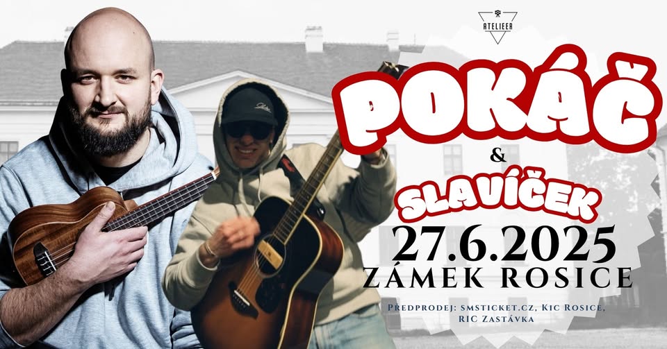 Pokáč & Slavíček - Zámek Rosice - 27.6.2025