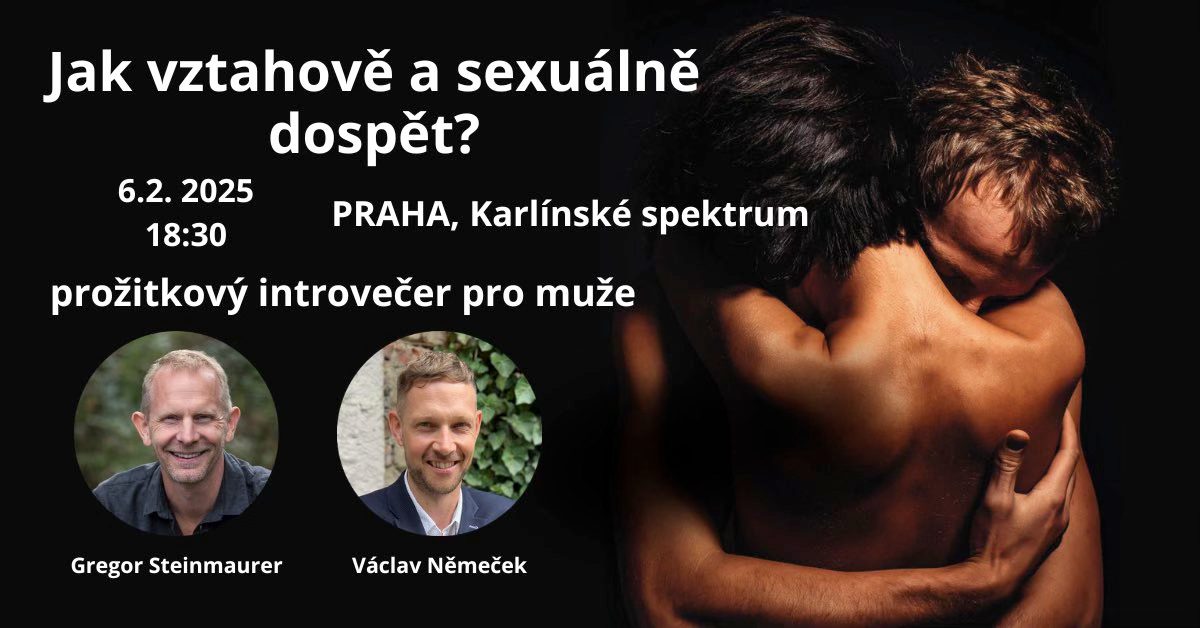 Introvečer pro muže: Jak vztahově a sexuálně dospět?