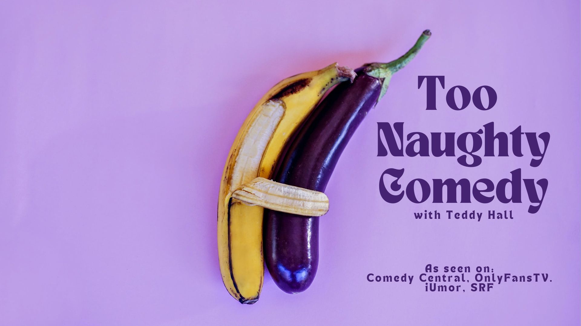 Teddy Hall: Too Naughty Comedy