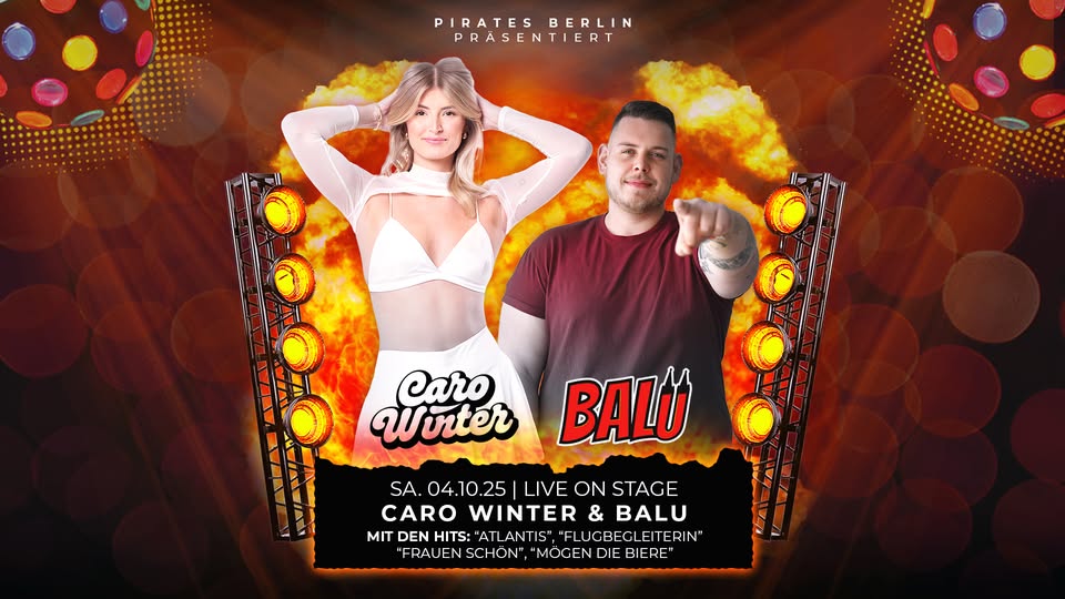 Pirates Berlin präsentiert Caro Winter & Balu | 04.10.25 Pirates Berlin