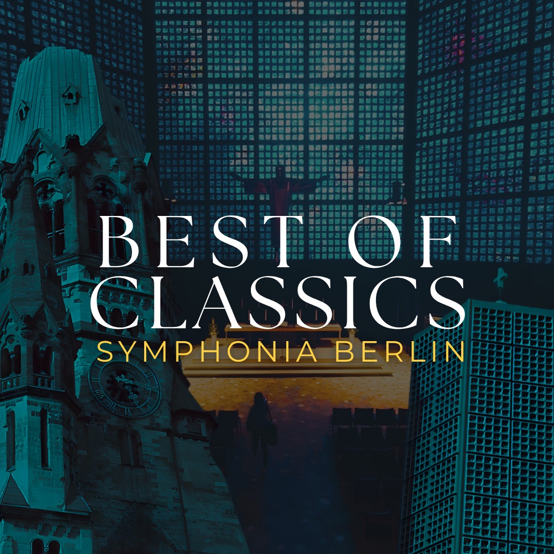 Symphonia Berlin - Best of Classics