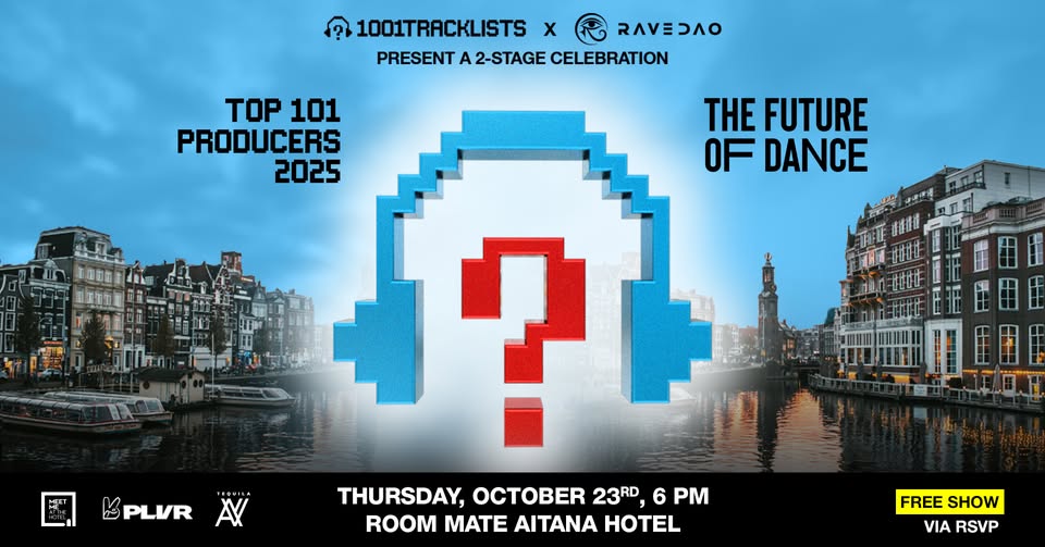1001Tracklists x RaveDAO present Top 101 Producers & The Future Of Dance 2025 Amsterdam Celebration