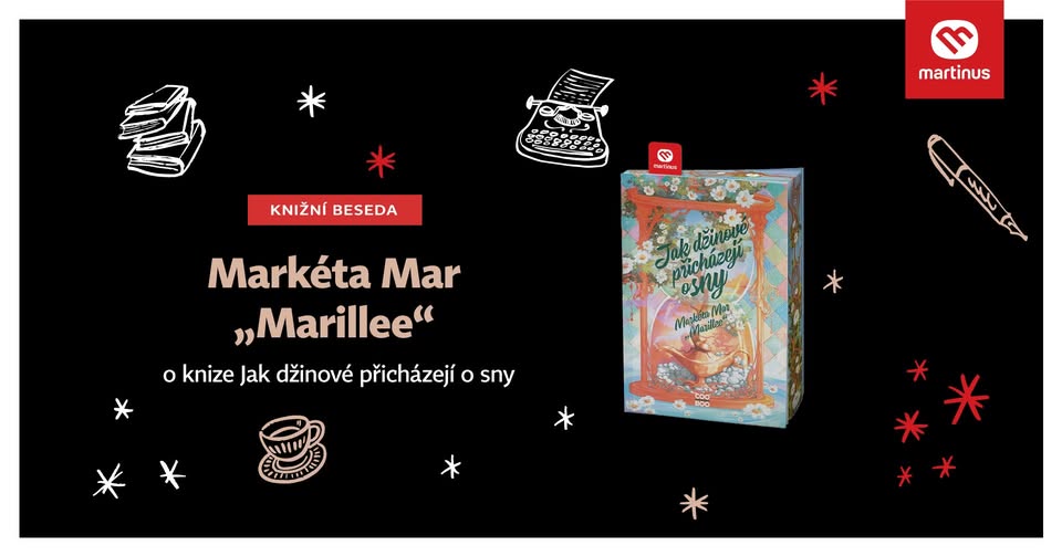 Beseda v Martinusu: Markéta Mar „Marillee” o knize Jak džinové přicházejí o sny