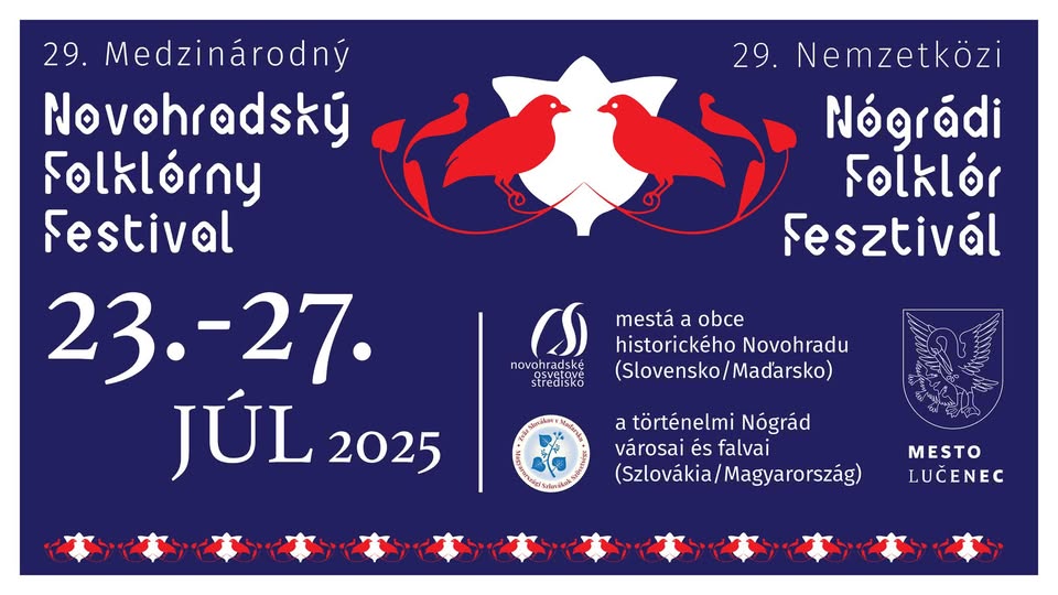 29. Medzinárodný Novohradský Folklórny Festival - 29. Nemzetközi Nógrádi Folklór Fesztivál