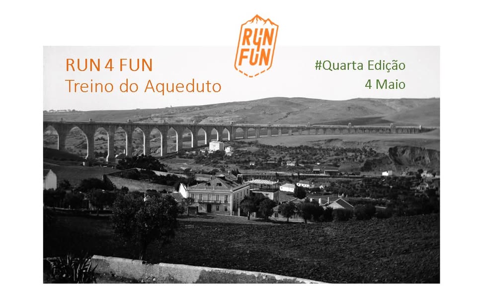 RUN 4 FUN - Treino do Aqueduto #Quarta Edição