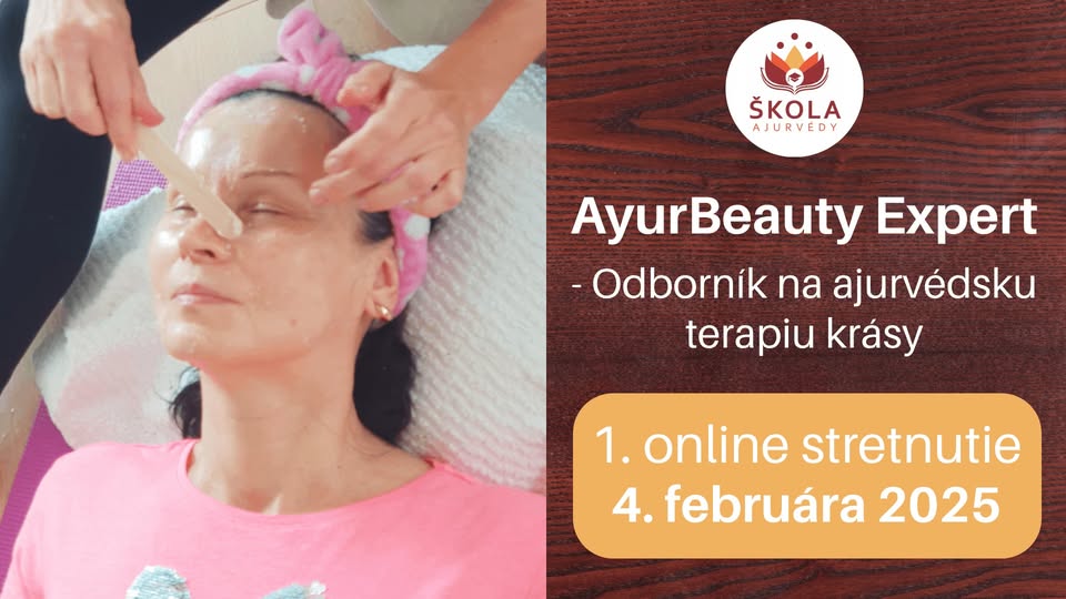 Ajurvédsky kurz AyurBeauty Expert február - máj 2025 Bratislava
