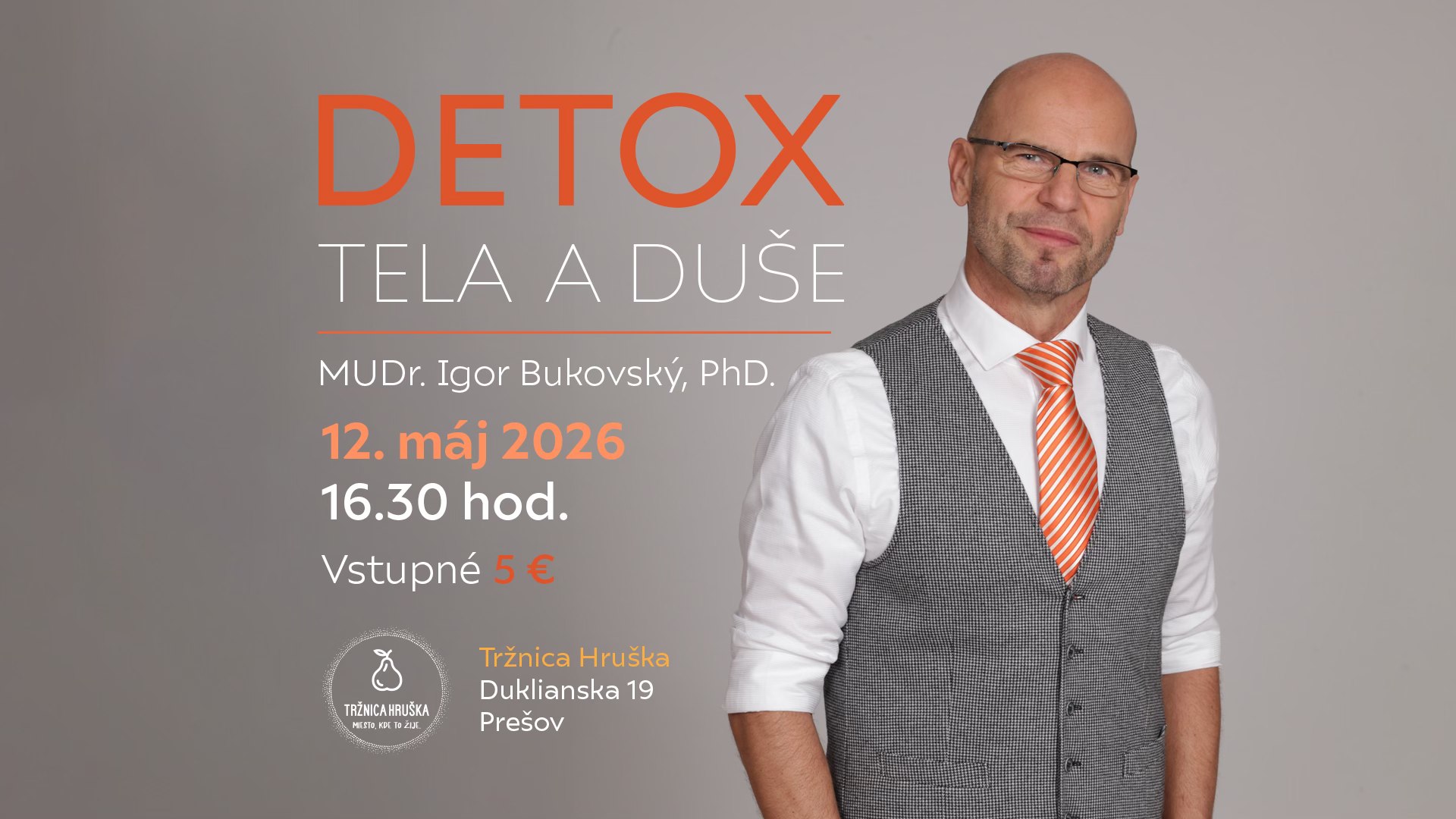 MUDr. Igor Bukovský, PhD. – Detox tela a duše