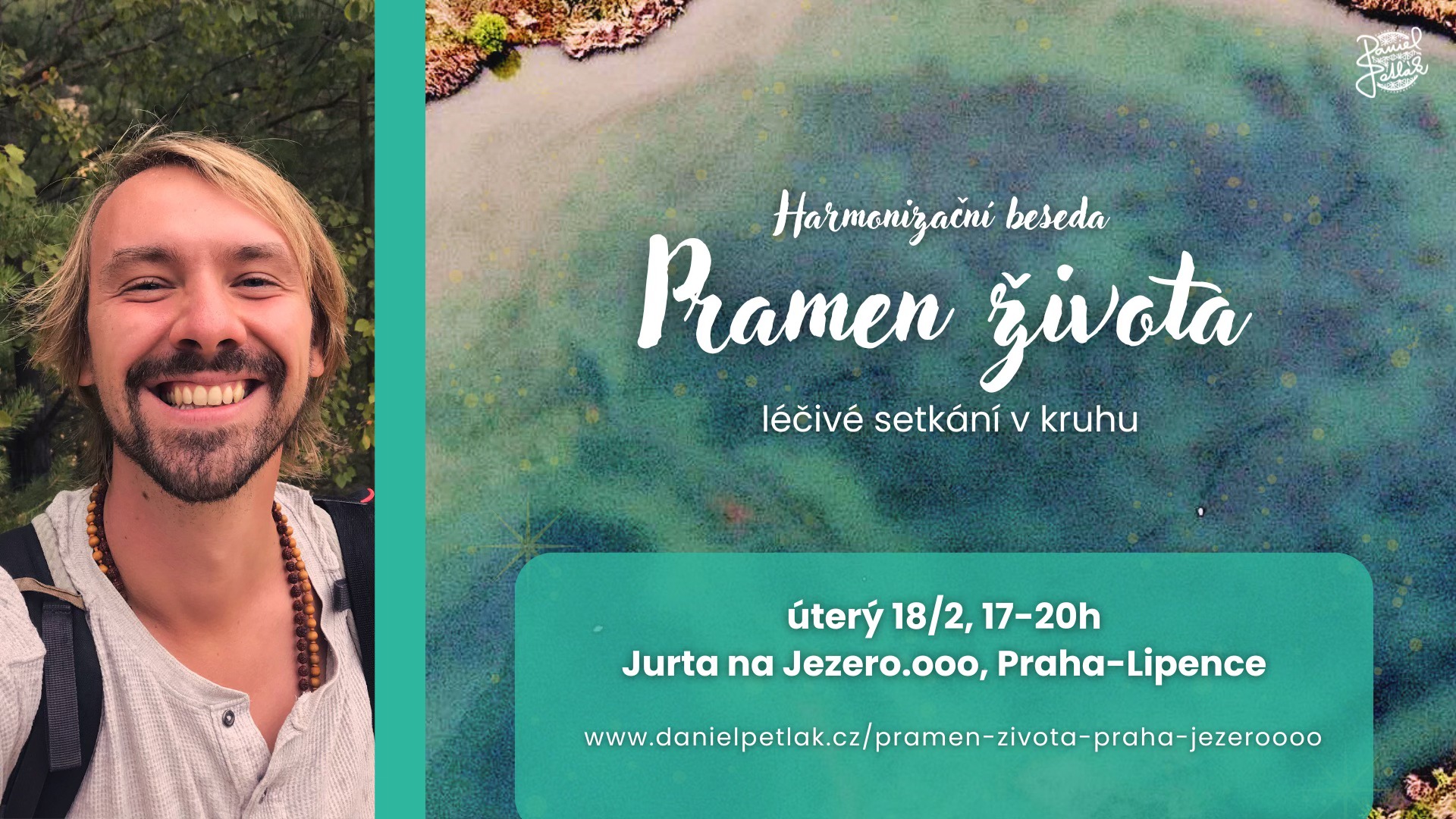 Daniel Petlák: léčivá beseda Pramen života - jurta na Jezeroooo