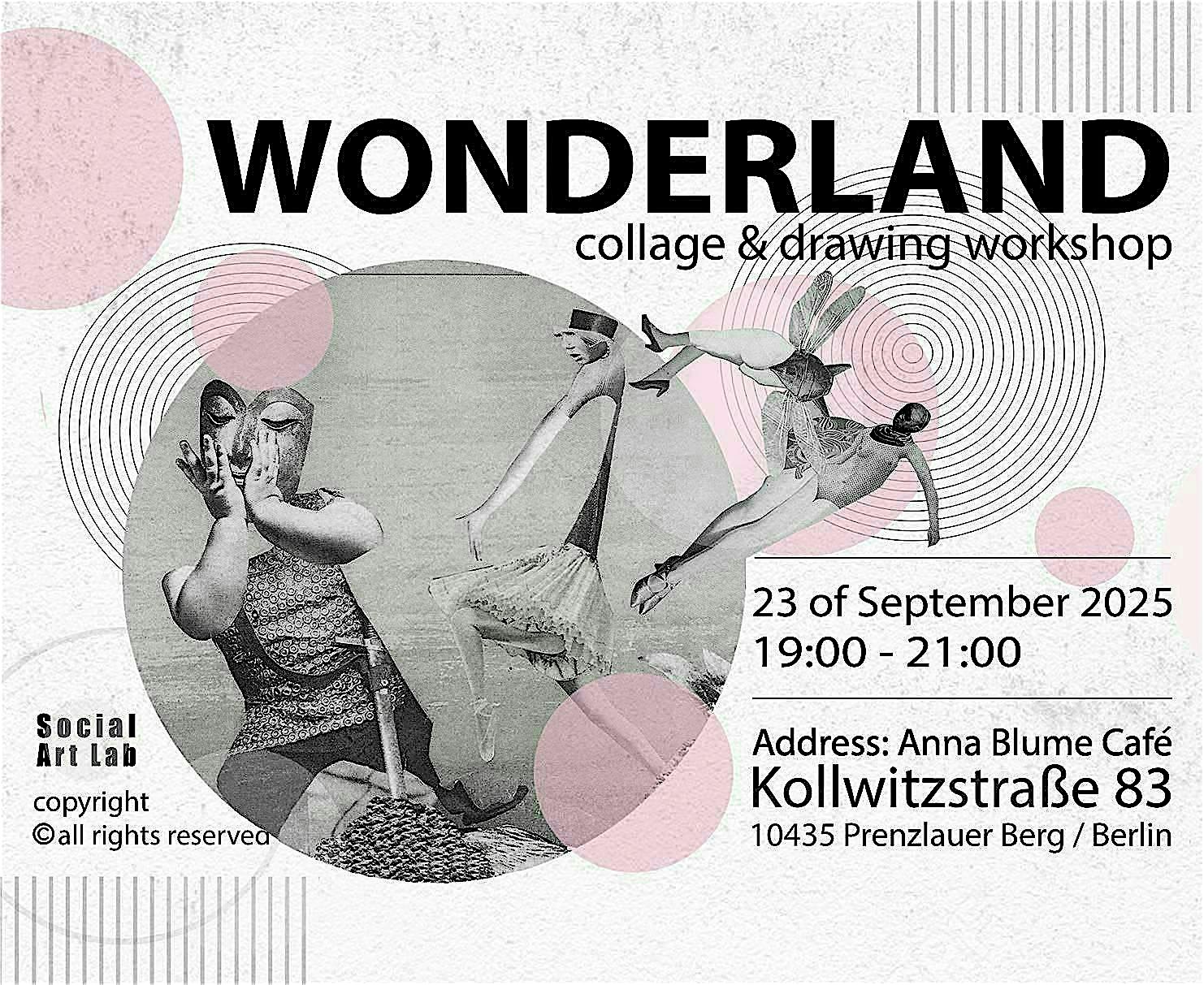 WONDERLAND collage & drawing workshop